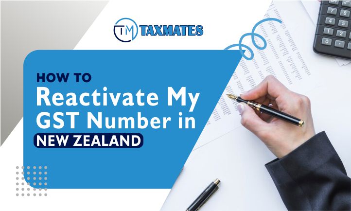 Reactivate my GST Number in nz