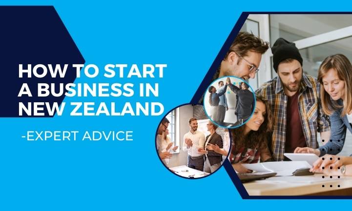 How to Start a Business In New Zealand